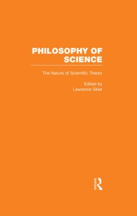 cover of the book The Nature of Scientific Theory