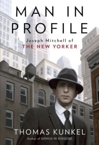 cover of the book Man in Profile: Joseph Mitchell of the New Yorker