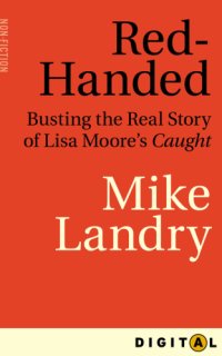 cover of the book Red-handed: busting the real story of Lisa Moore's Caught