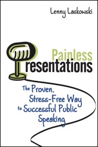 cover of the book Painless presentations: the proven, stress-free way to successful public speaking