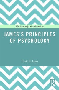 cover of the book The Routledge Guidebook to James's Principles of Psychology