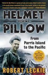 cover of the book Helmet for My Pillow: From Parris Island to the Pacific