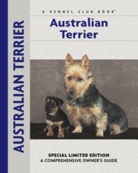 cover of the book Australian Terrier: a Comprehensive Owner's Guide