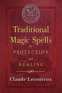 cover of the book Traditional Magic Spells for Protection and Healing