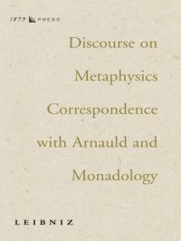 cover of the book Discourse on Metaphysics Correspondence with Arnauld and Monadology