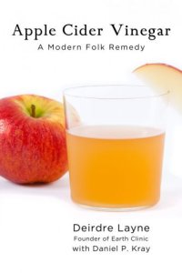 cover of the book Apple cider vinegar: a modern folk remedy