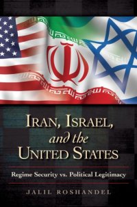 cover of the book Iran, Israel, and the United States regime security vs. political legitimacy