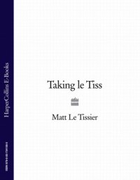 cover of the book Taking Le Tiss: my autobiography