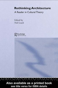 cover of the book Rethinking architecture: a reader in cultural theory