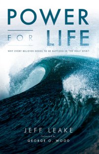 cover of the book Power For Life: Why Every Believer Needs to Be Baptized in the Holy Spirit