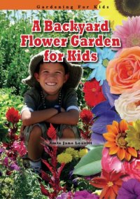 cover of the book A backyard flower garden for kids