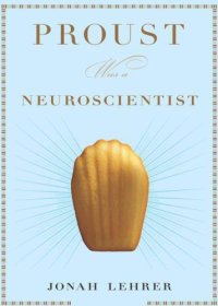 cover of the book Proust Was a Neuroscientist