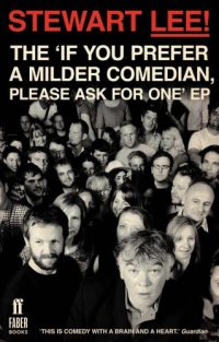 cover of the book Stewart Lee!: the 'If you prefer a milder comedian, please ask for one' EP