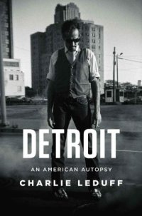 cover of the book Detroit: An American Autopsy