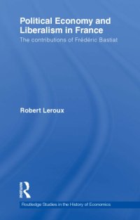 cover of the book Political economy and liberalism in france