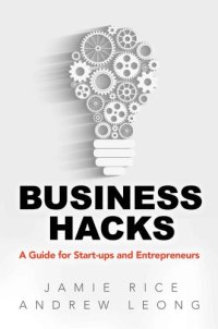 cover of the book Business Hacks: A Guide for Start-ups and Entrepreneurs