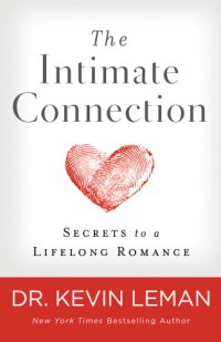 cover of the book INTIMATE CONNECTION: secrets to a lifelong romance