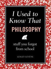 cover of the book Philosophy: stuff you forgot from school