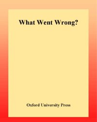 cover of the book What Went Wrong?: Approaches to the Modern History of the Middle East