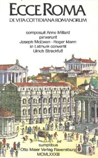 cover of the book Ecce Roma. De Vita Cottidiana Romanorum