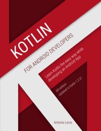 cover of the book Kotlin for Android developers: learn Kotlin the easy way while developing an Android App