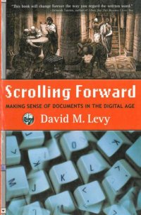 cover of the book Scrolling forward: making sense of documents in the digital age