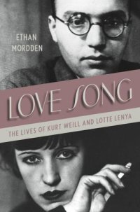 cover of the book Love Song: The Lives of Kurt Weill and Lotte Lenya