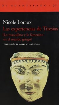 cover of the book Las experiencias de Tiresias - Lo masculino y lo femenino en el mundo griego