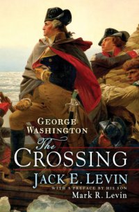 cover of the book George Washington: Crossing, The