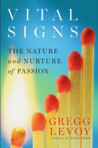 cover of the book Vital signs: the nature and nurture of passion