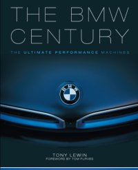 cover of the book The BMW Century: the Ultimate Performance Machines