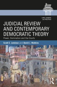 cover of the book Judicial Review and Contemporary Democratic Theory: Power, Domination, and the Courts