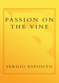 cover of the book Passion on the vine: a memoir of food, wine and family in the heart of Italy