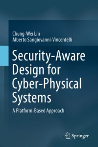 cover of the book Security-Aware Design for Cyber-Physical Systems A Platform-Based Approach