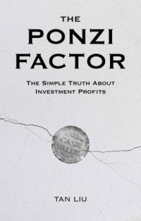 cover of the book The Ponzi Factor: The Simple Truth About Investment Profits