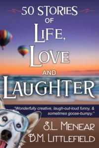 cover of the book Life, Love, & Laughter: 50 Short Stories