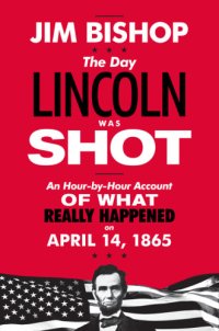 cover of the book The Day Lincoln Was Shot