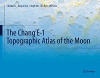 cover of the book The Chang' E-1 Topographic Atlas of the Moon