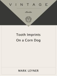 cover of the book Tooth Imprints On a Corn Dog