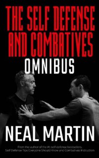 cover of the book Self Defense And Combatives Omnibus