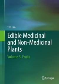 cover of the book Edible Medicinal and Non Medicinal Plants Volume 3- Fruits