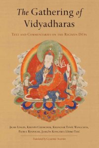 cover of the book The Gathering of Vidyadharas: Text and Commentaries on the Rigdzin Düpa