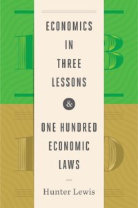 cover of the book Economics in three lessons & one hundred economic laws