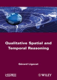 cover of the book Qualitative Spatial and Temporal Reasoning