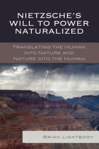 cover of the book Nietzsche's Will to power naturalized: translating the human into nature and nature into the human