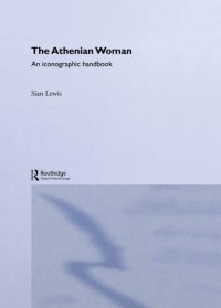 cover of the book The Athenian Woman: an Iconographic Handbook