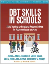 cover of the book DBT skills in schools: skills training for emotional problem solving for adolescents (DBT STEPS-A)