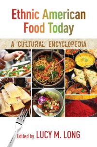 cover of the book Ethnic American food today: a cultural encyclopedia