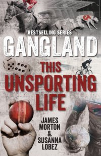 cover of the book Gangland: this unsporting life