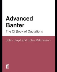 cover of the book Advanced banter: the QI book of quotations